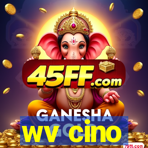 wv cino